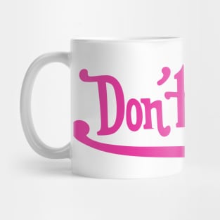 Don't Touch Mug